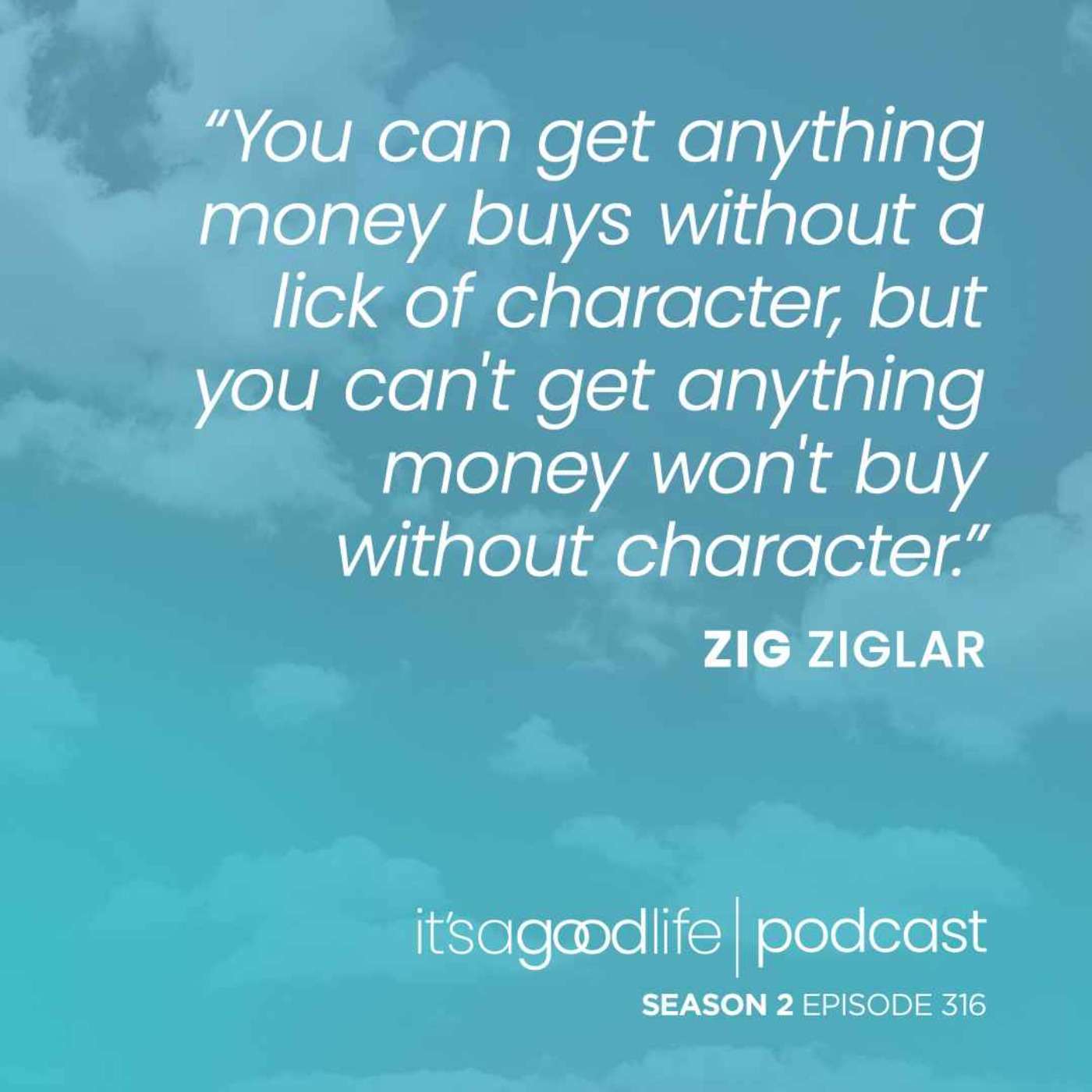 S2E316 Unheard Gems from my Mentor, Zig Ziglar part 2