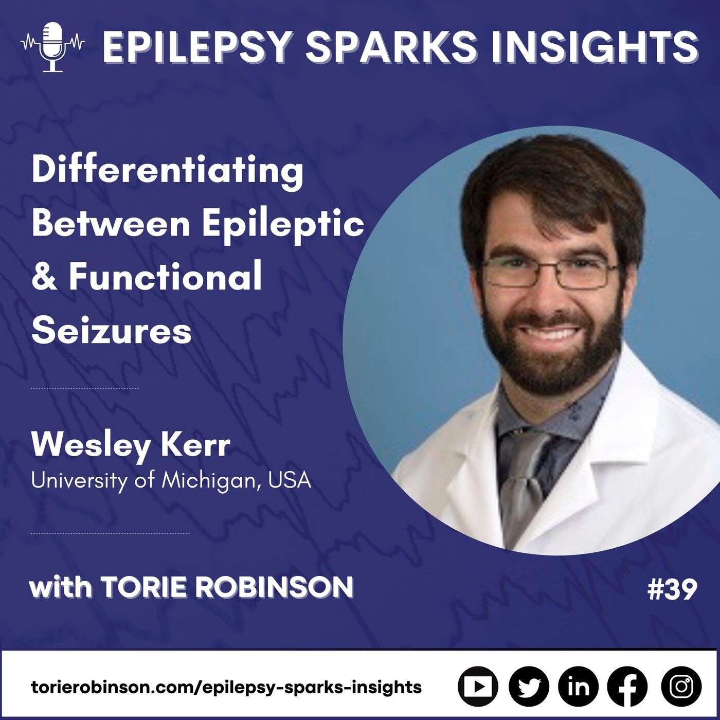 Differentiating Between Epileptic & Functional Seizures - Wesley Kerr episode artwork