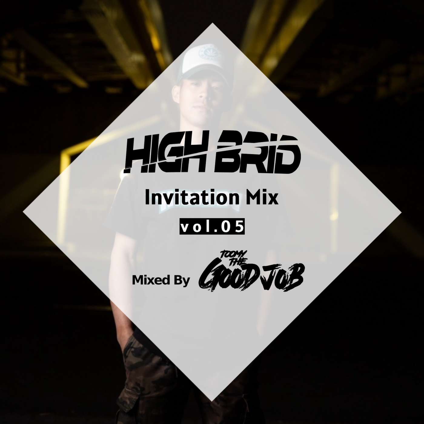HIGHBRID Invitation MIX VOL.5 by DJ Tommy The Goodjob episode artwork