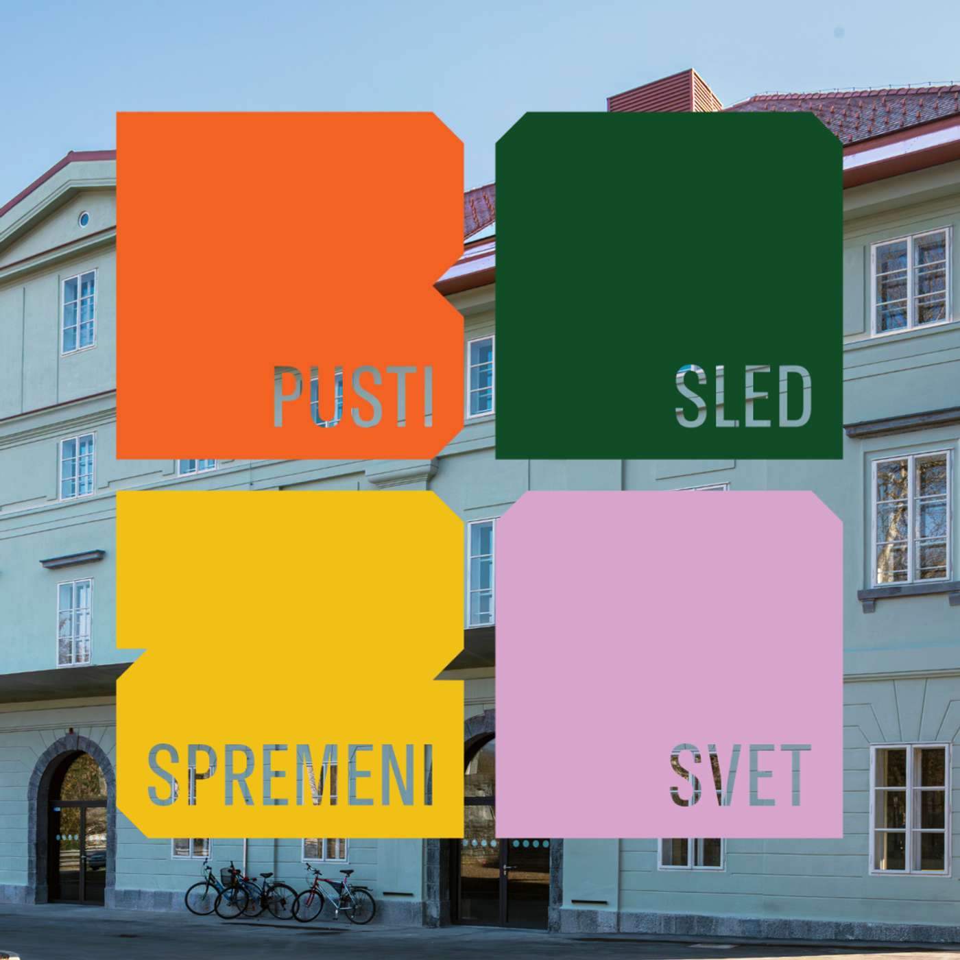 Pusti sled, spremeni svet - Otvoritev BAZE, Centra mladih Ljubljana