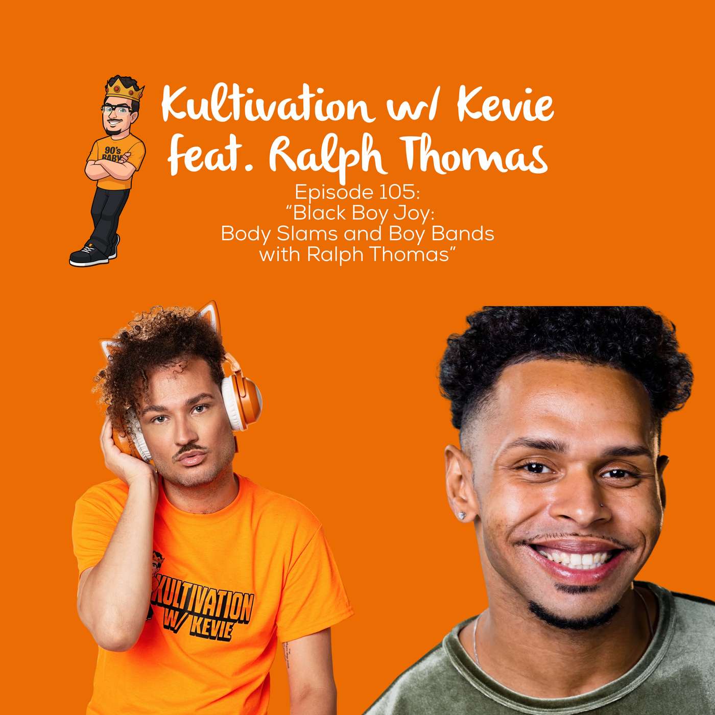 Black Boy Joy: Body Slams and Boy Bands with Ralph Thomas | Ep. 105 episode artwork