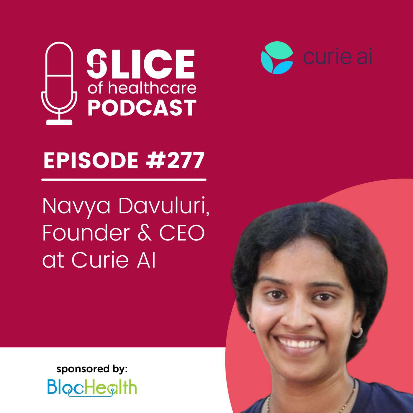 #277 - Navya Davuluri, Founder & CEO at Curie AI