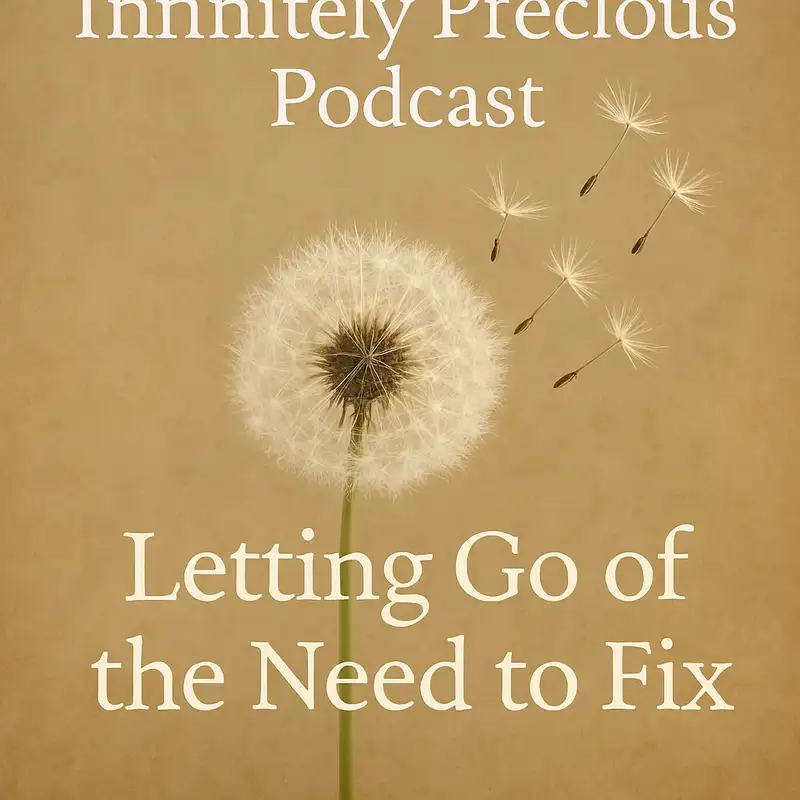 Letting Go of the Need to Fix