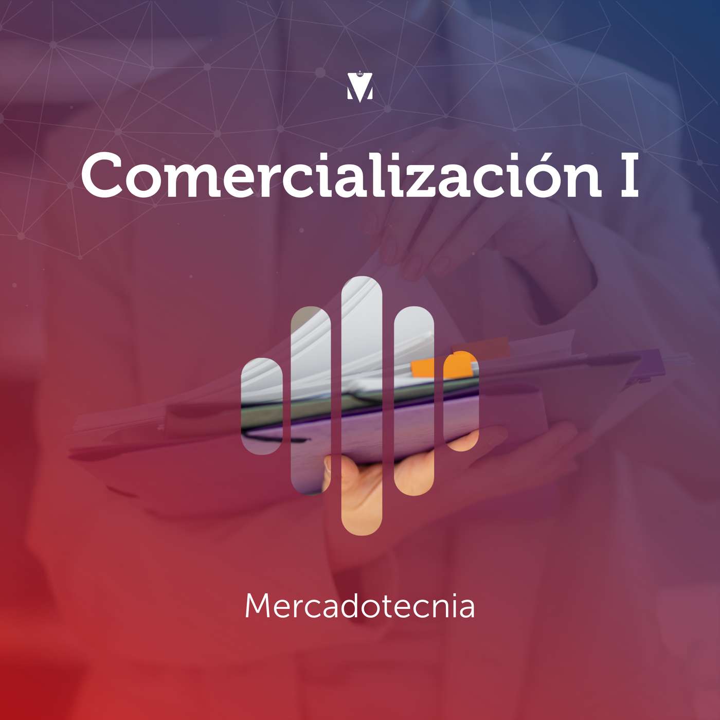 3 - COMERCIALIZACIÓN I: Mercadotecnia