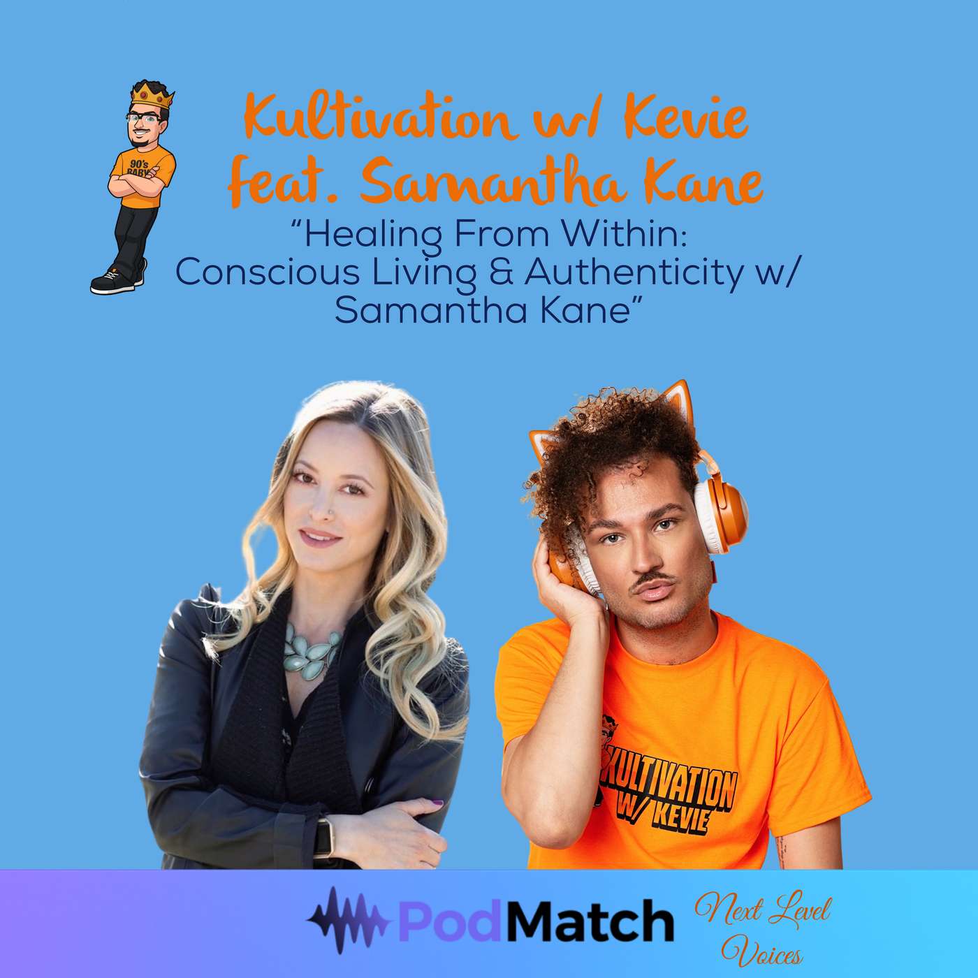 Healing From Within: Conscious Living & Authenticity with Samantha Kane | Next Level Voices Ep. 28 episode artwork