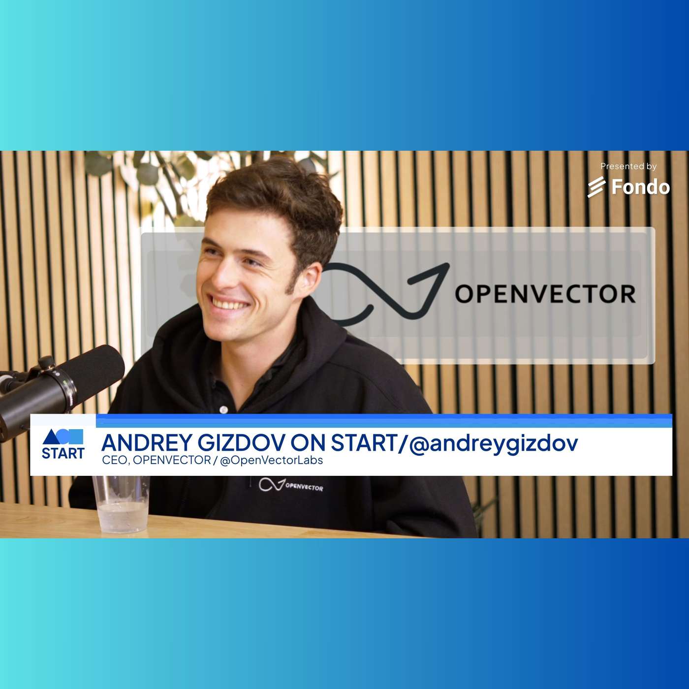 START: Andrey Gizdov, CEO & Co-Founder, OpenVector: “Vision Language Action Systems for the Physical World”