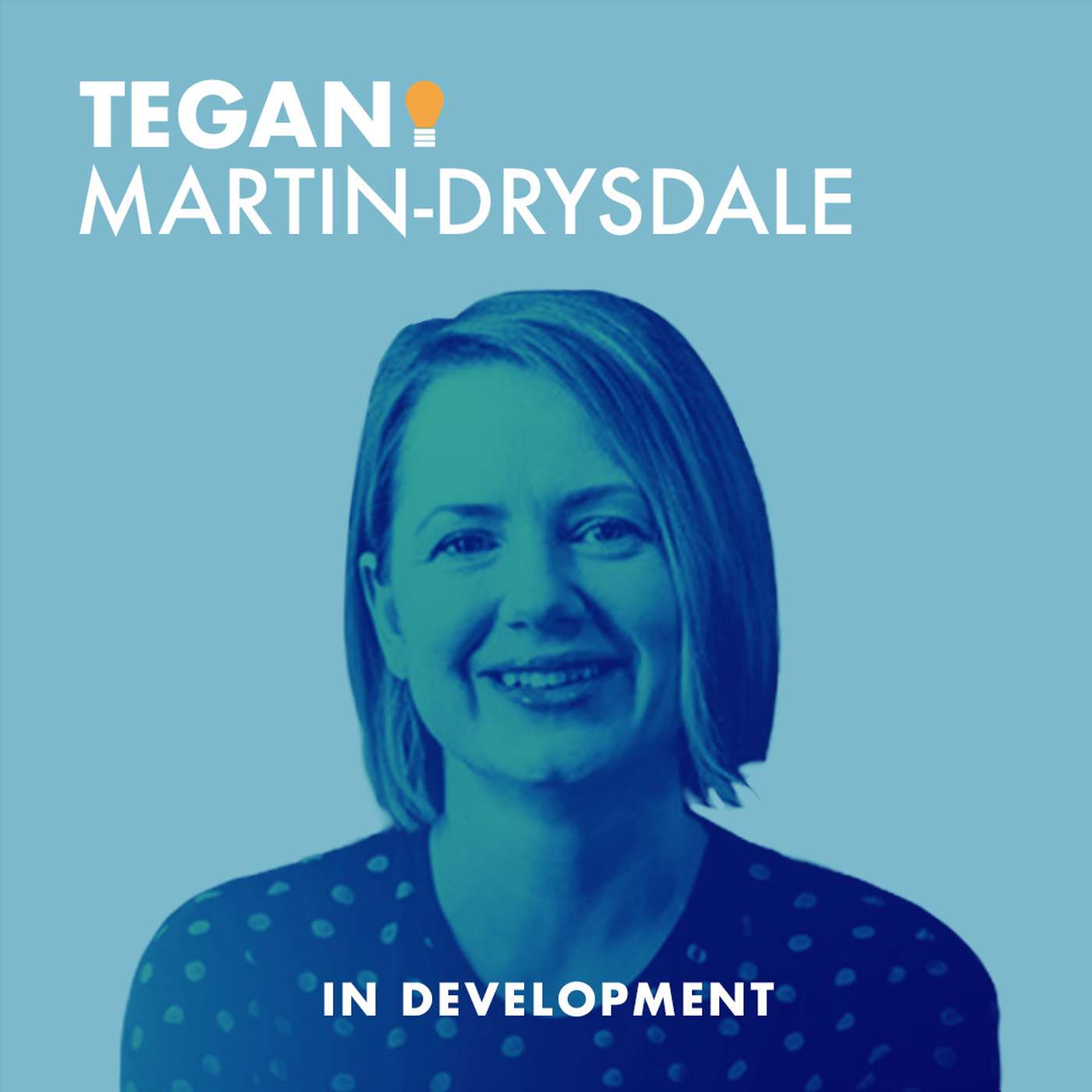 In Development Episode 1 - Infill Development and Starting a Movement with Tegan Martin-Drysdale episode artwork