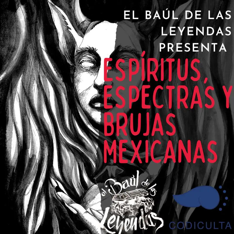 Espíritus, Espectras y brujas Mexicanas
