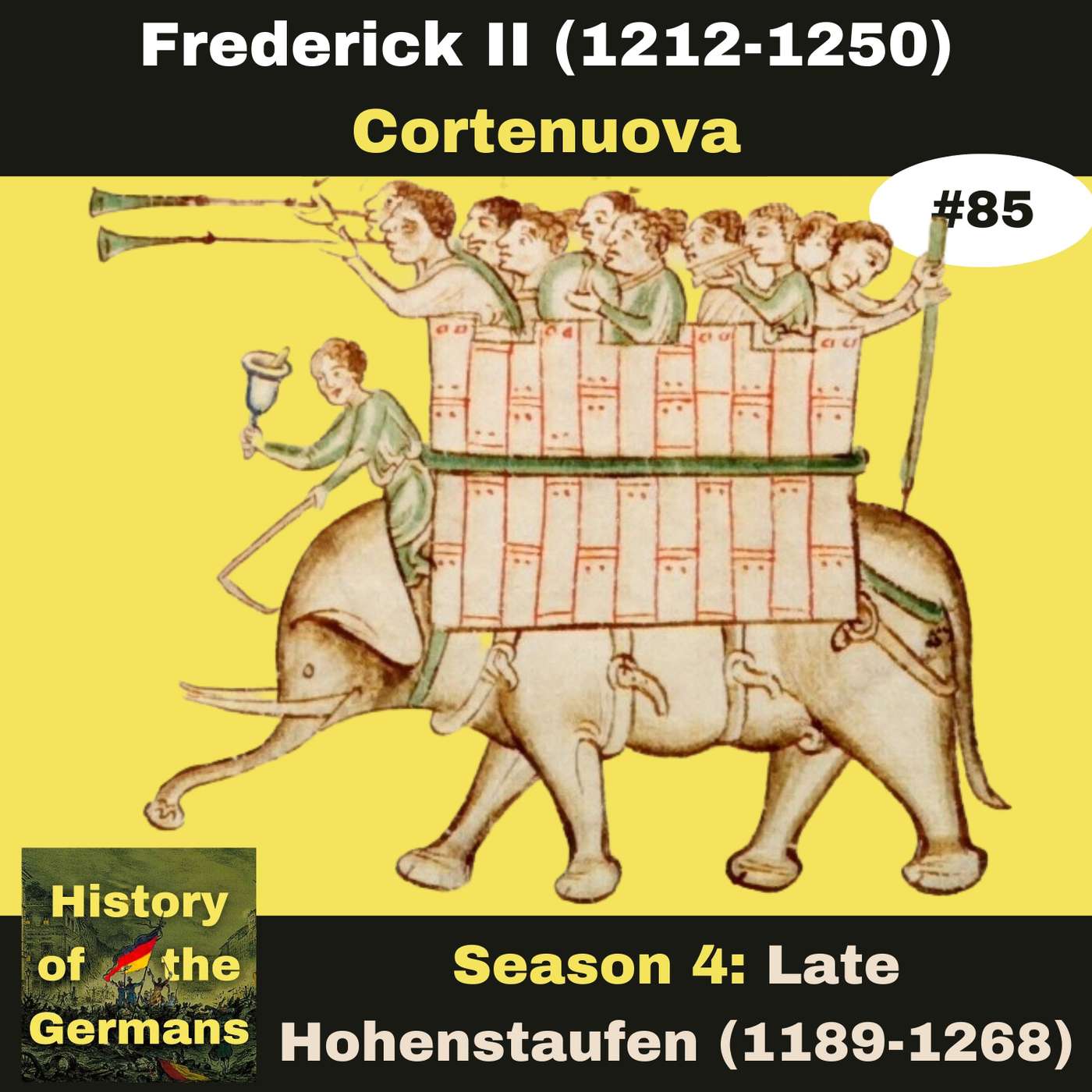 Ep. 85: Frederick II (1196-1250) - Showdown with the Papacy - Cortenuova