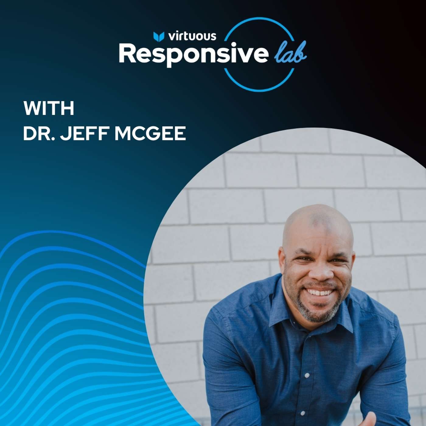 EP 80: Building Healthy Nonprofit Cultures That Fight Burnout with Dr. Jeff McGee