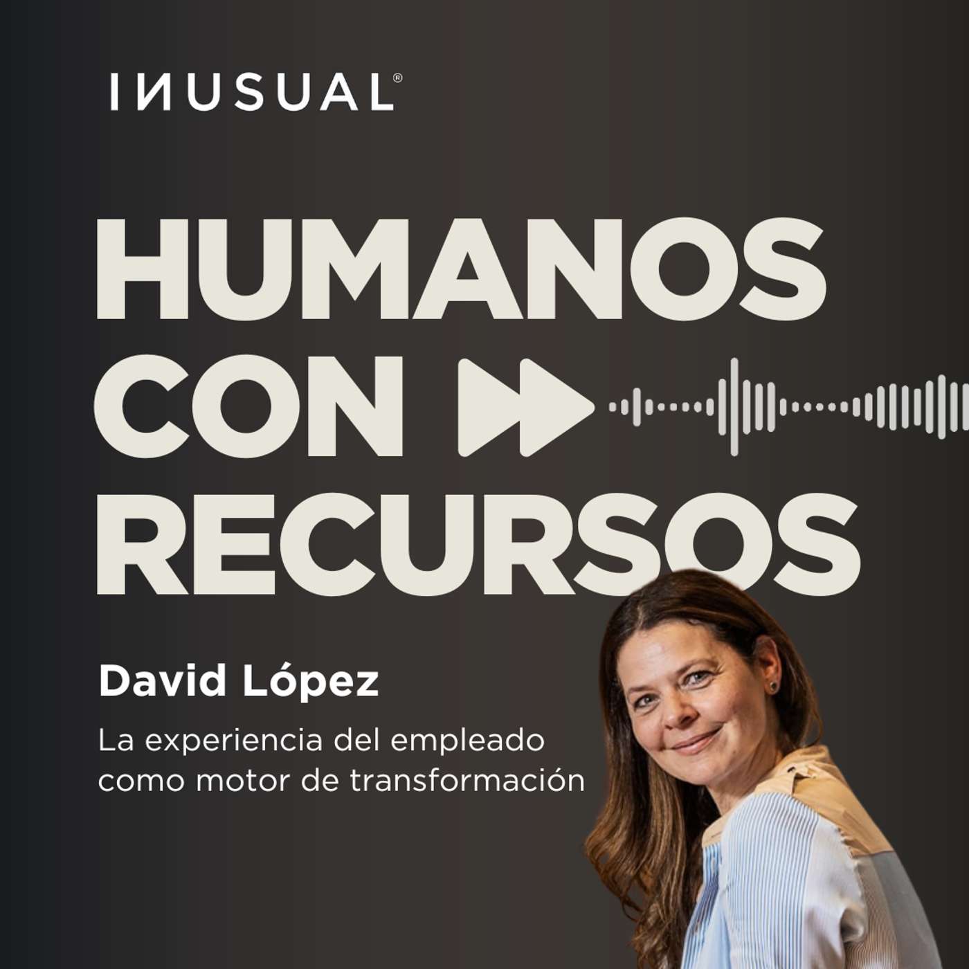 La experiencia del empleado como motor de transformación, con Ruth Fernández