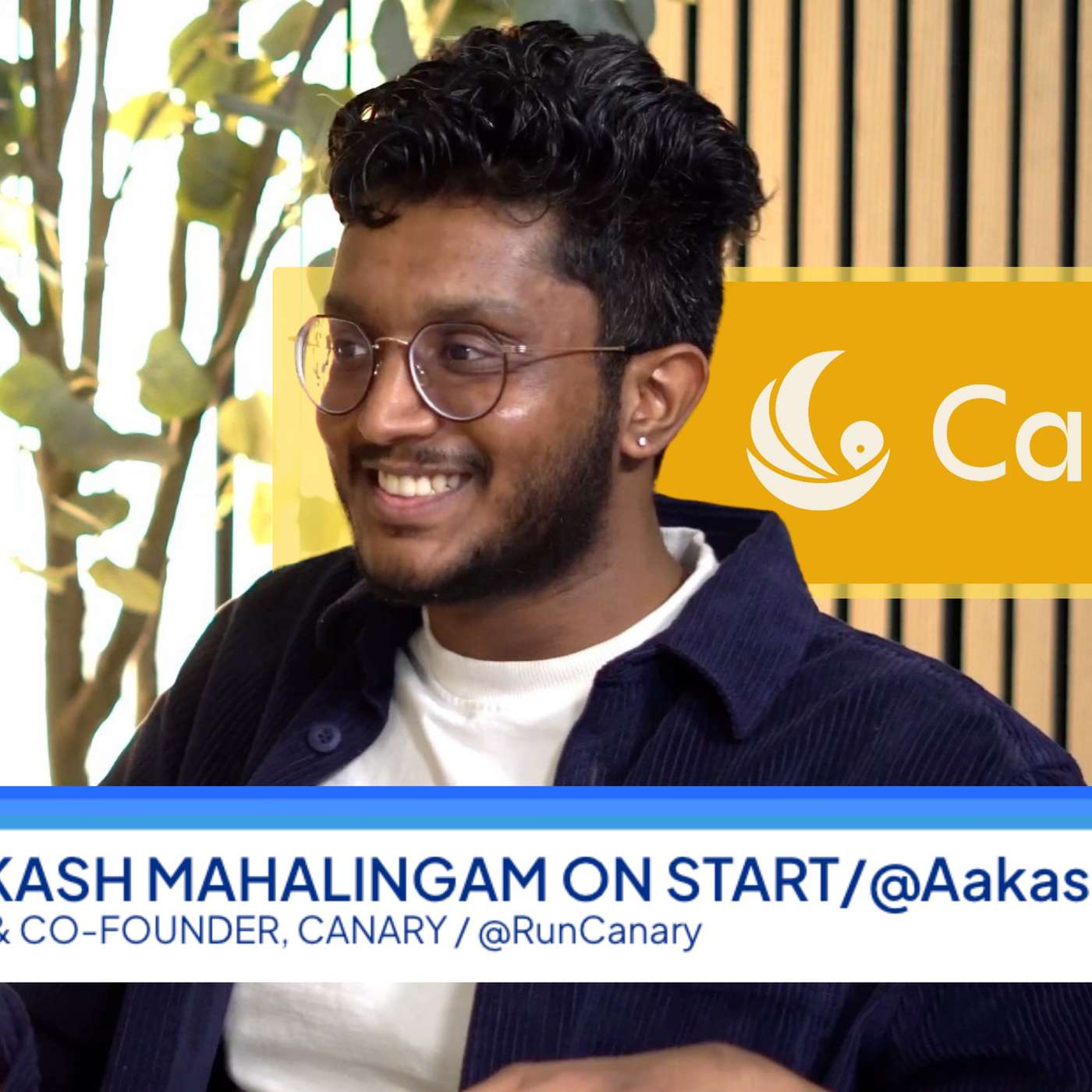 🎧 START pod: Aakash Mahalingam, CEO & Co-Founder, Canary: “AI writes your code. Canary tests it”