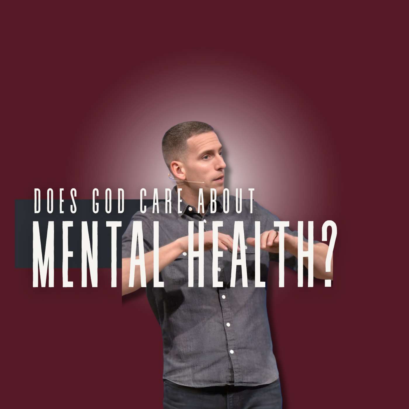 Does God Care about Mental Health? (Everything Isn’t Fine 3 - Pastor Mike) Does God Care about Mental Health? (Everything Isn’t Fine 3 - Pastor Mike)