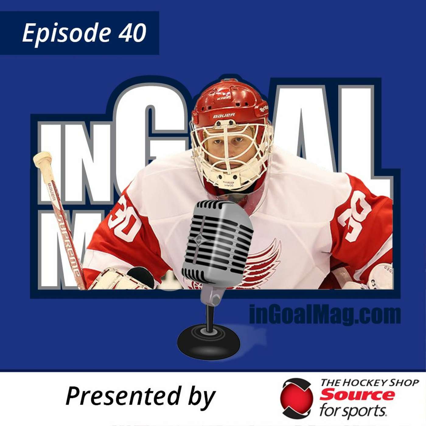 Episode 40 Chris Osgood and Bauer World episode artwork