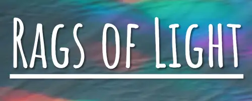 Rags of Light