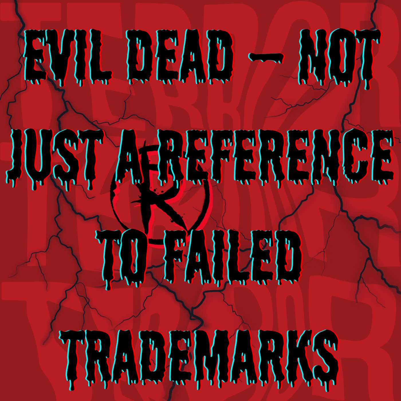 Trademark Tales of Terror: Evil Dead – Not Just a Reference to Failed Trademarks