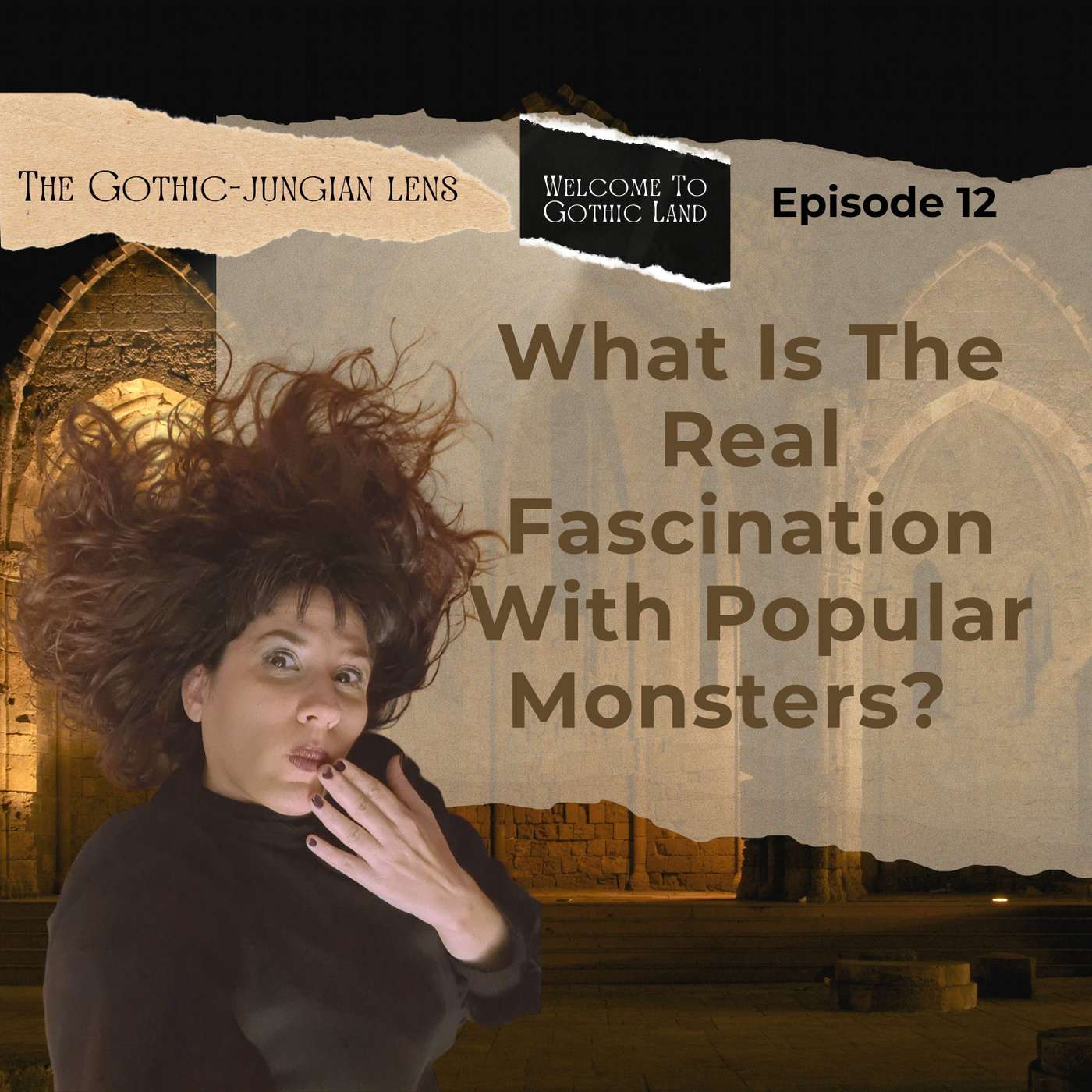 What is the real fascination with popular monsters? Welcome to Gothic Land #12 episode artwork