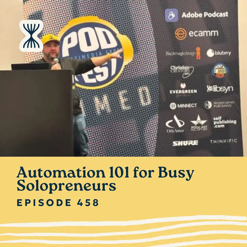 Automation 101 for Busy Solopreneurs