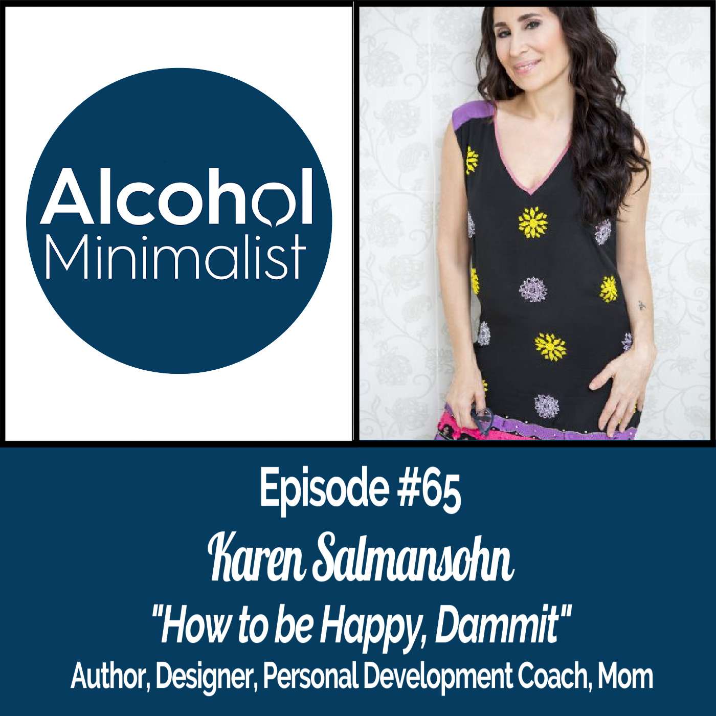 "How to Be Happy, Dammit" with Karen Salmansohn episode artwork