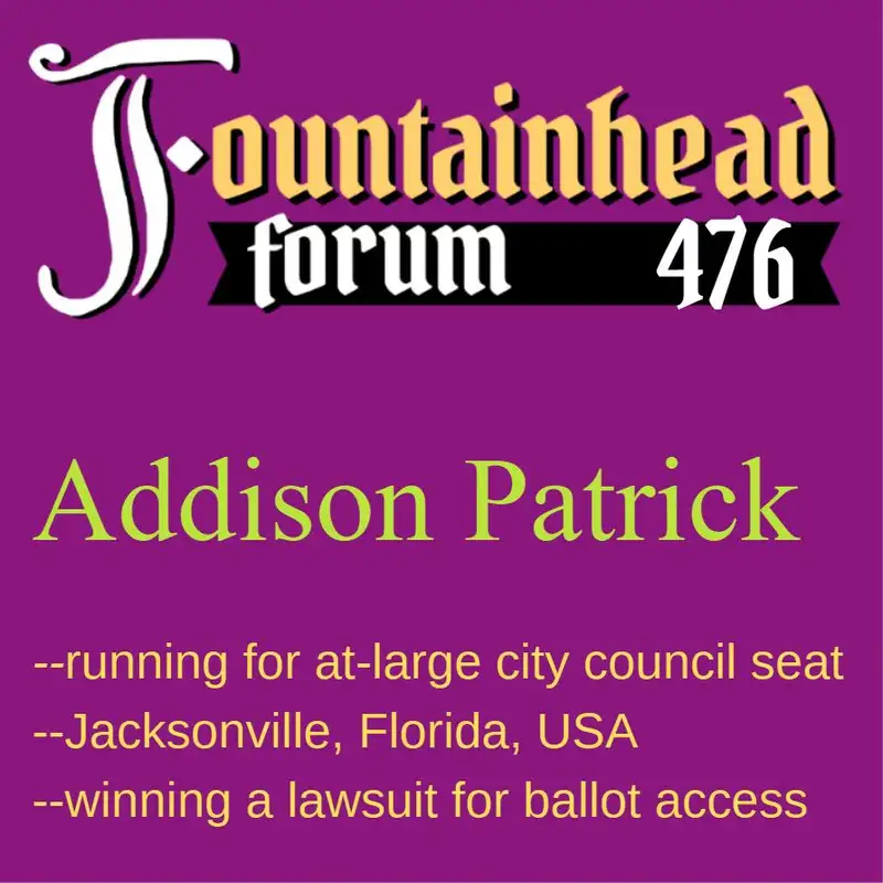 FF-476: Addison Patrick on running for Jacksonville (FL, USA) city council at-large