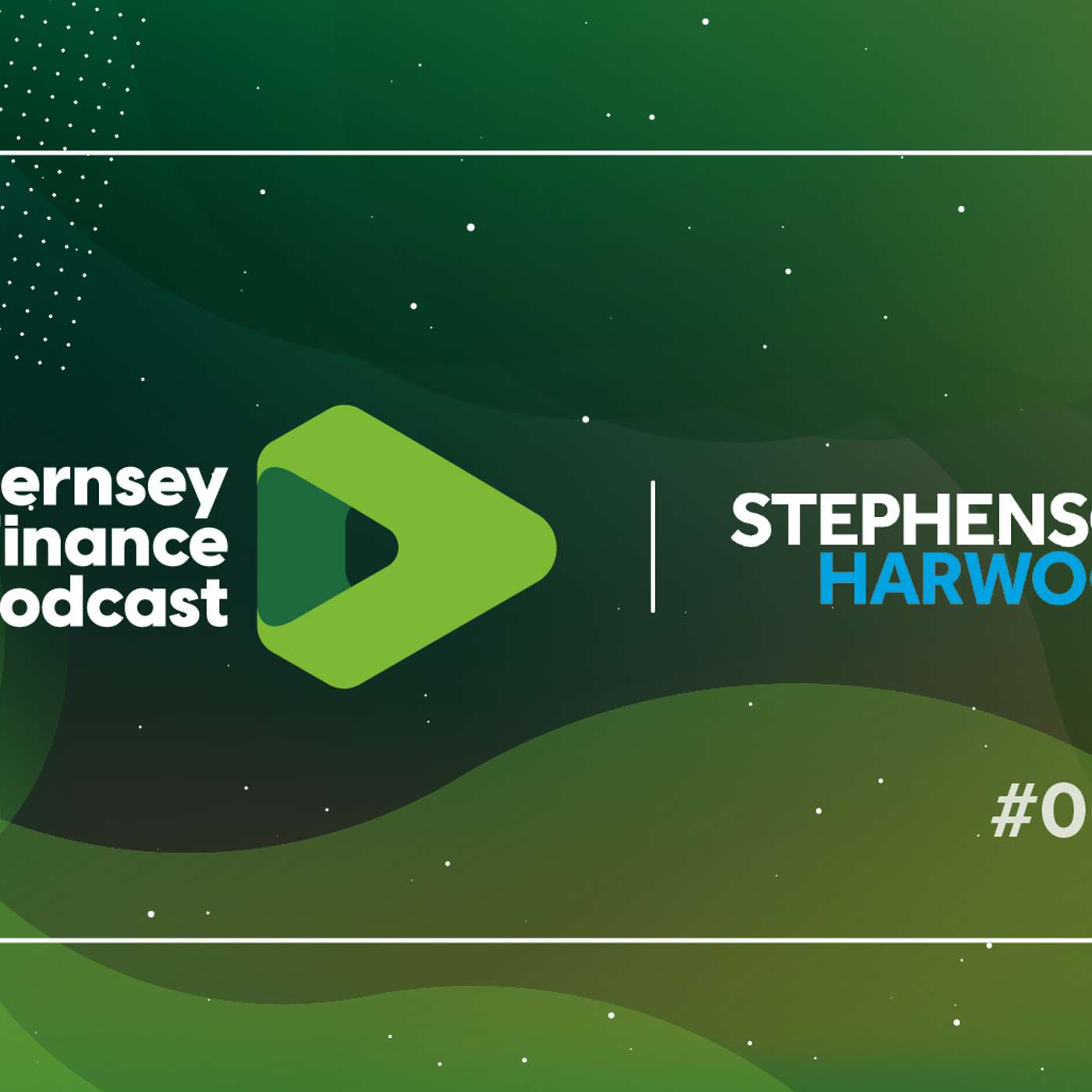 Guernsey Finance Podcast