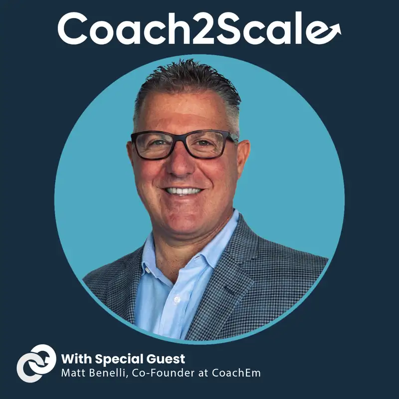 Leadership Lessons & Coaching Insights with Matt Benelli
