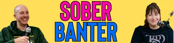 Sober Banter