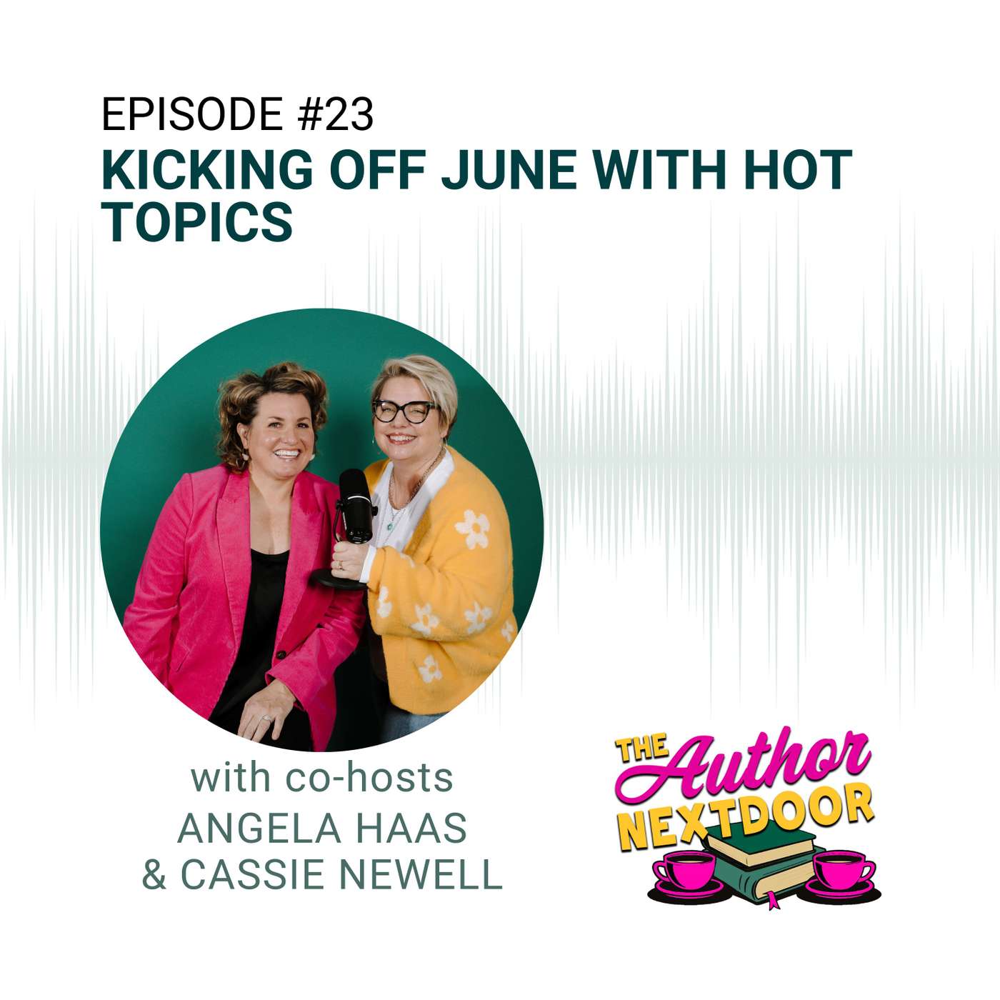 Episode 23: Kicking Off June with Hot Topics episode artwork