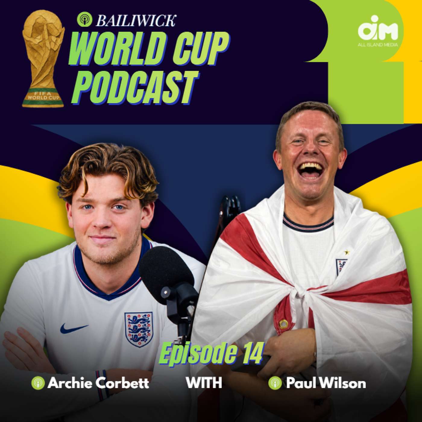 Bailiwick World Cup Podcast | From Jersey to the World Cup - Paul Wilson shares unforgettable England journey episode artwork