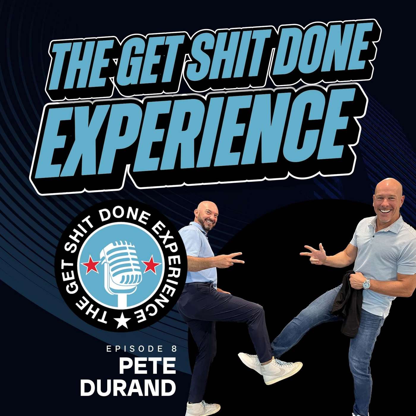 The Get Shit Done Experience
