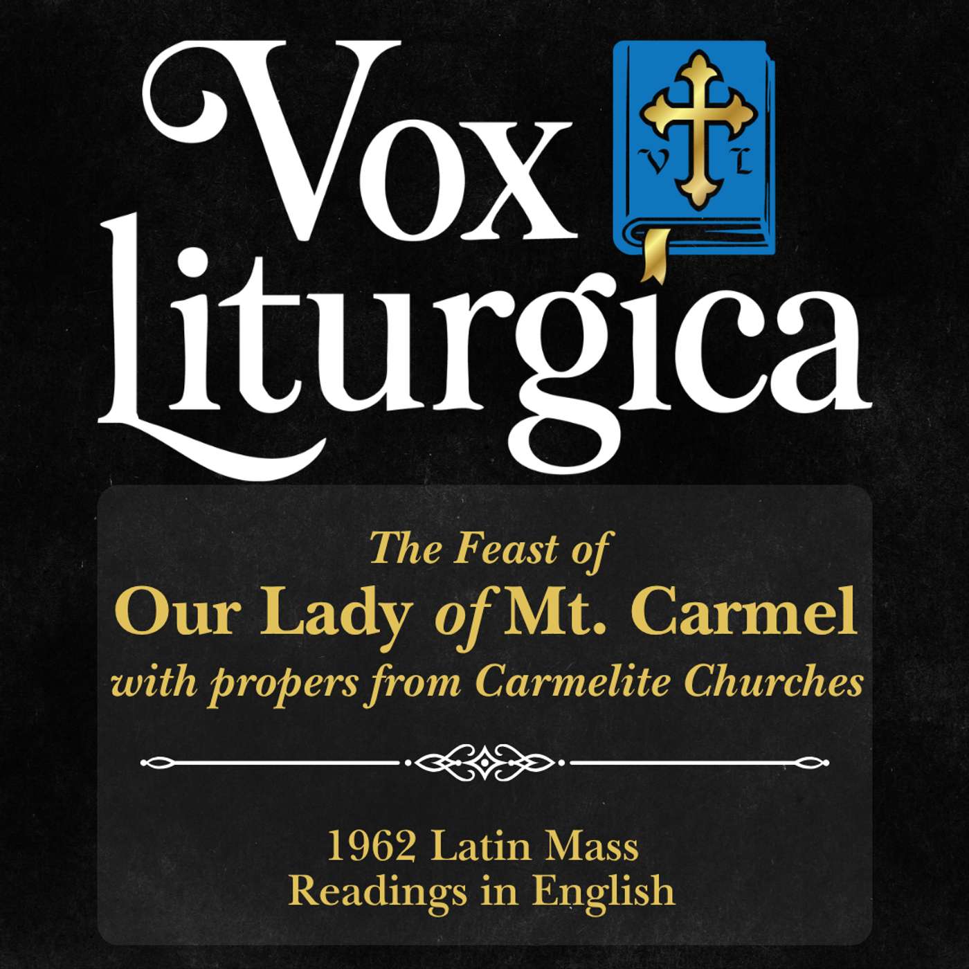 Our Lady of Mount Carmel | 1962 Missal | Latin Mass Readings | 7/16/2026 episode artwork