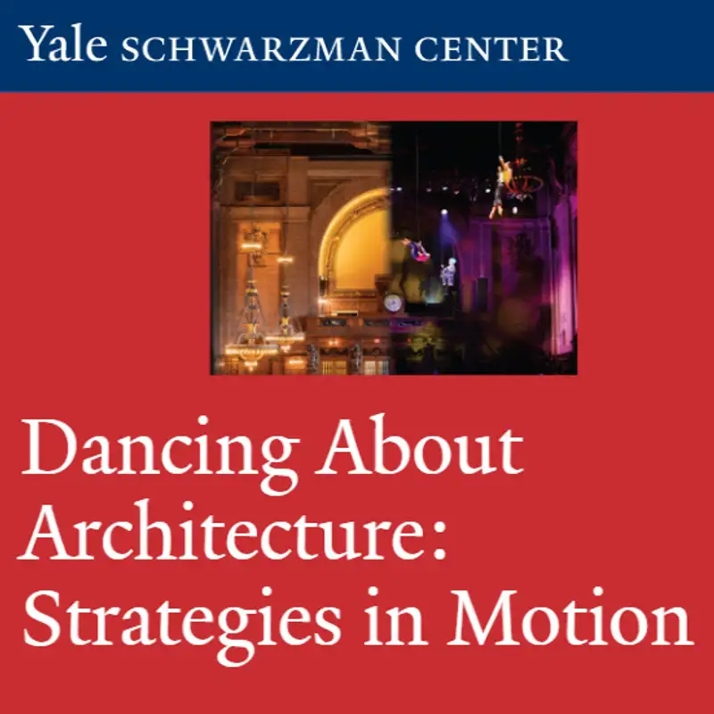 Emily Coates & Irene Hultman, "Dancing About Architecture: Strategies in Motion"