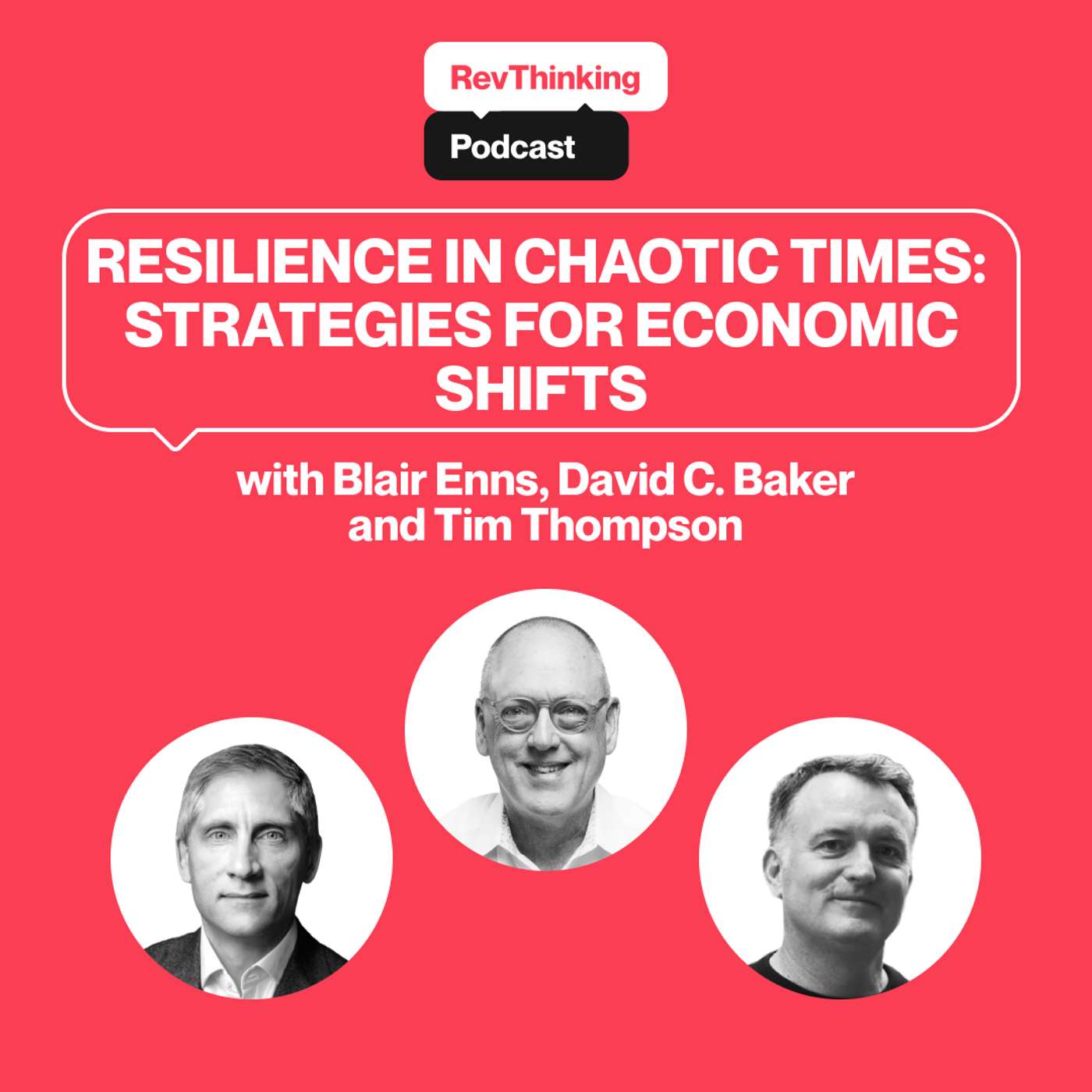 Resilience in Chaotic Times with Blair Enns and David C. Baker
