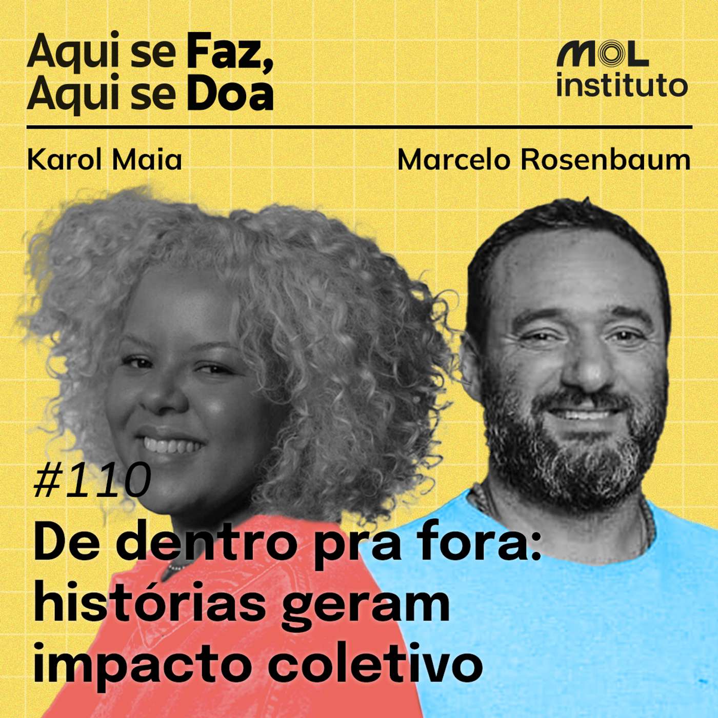 #110 - De dentro pra fora: histórias geram impacto coletivo