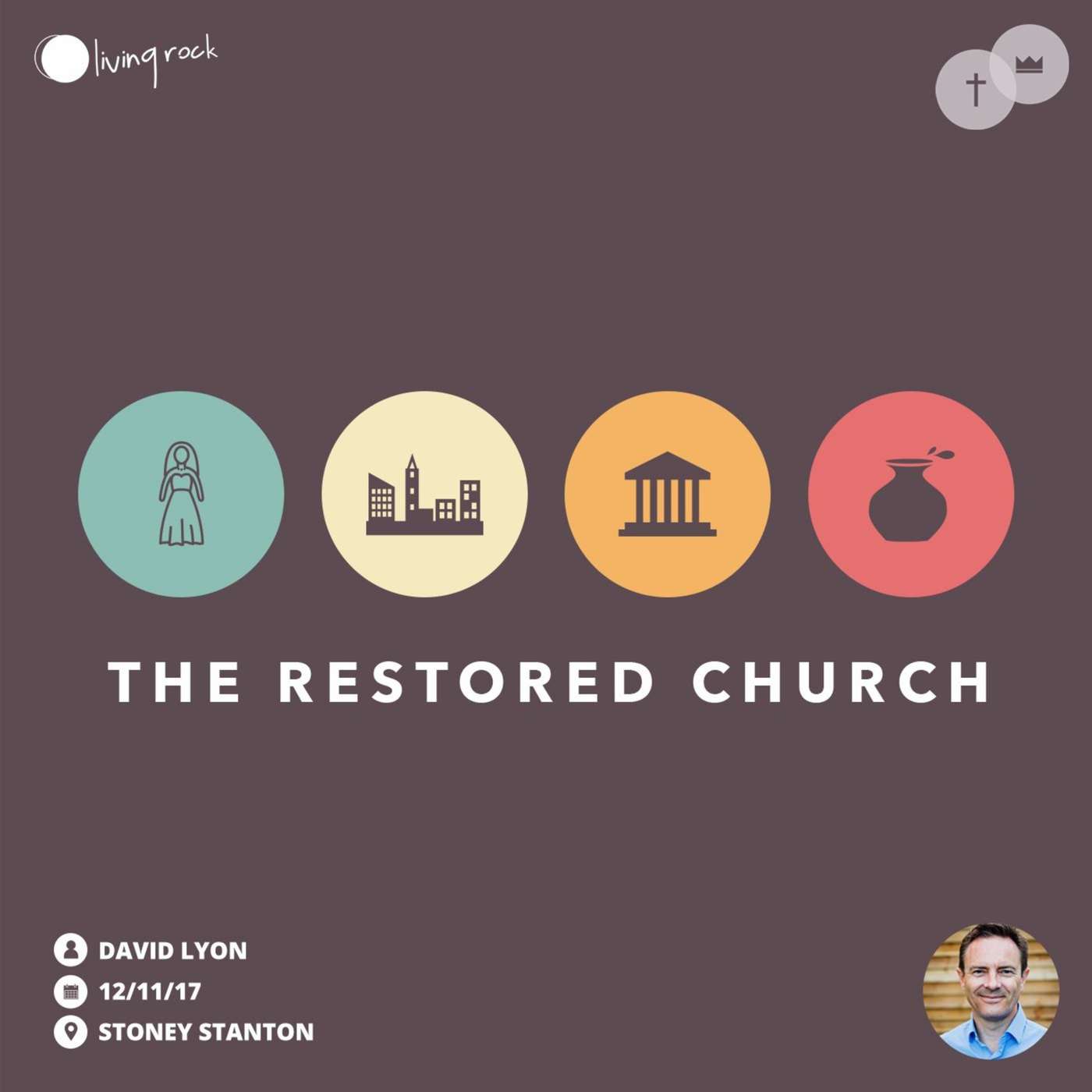 The Restored Church | David Lyon | 12/11/17 | Stoney Stanton episode artwork