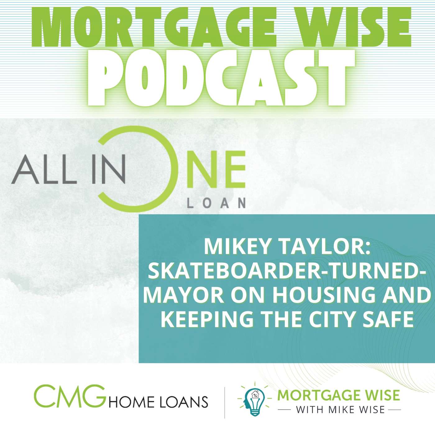 Mikey Taylor: Skateboarder-Turned-Mayor On Housing, Downtown T.O. Growth, And Keeping The City Safe :: Ep 29 Mortage Wise with Mike Wise episode artwork