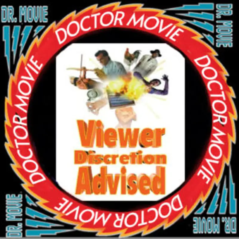 Doctor Movie: Episode 278: Viewer Discretion Advised