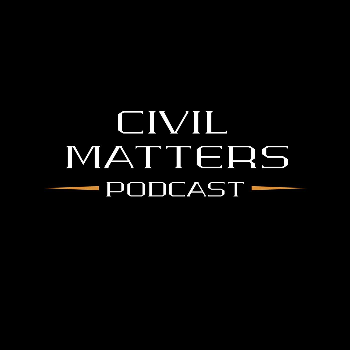 Civil Matters Podcast, EP 1
