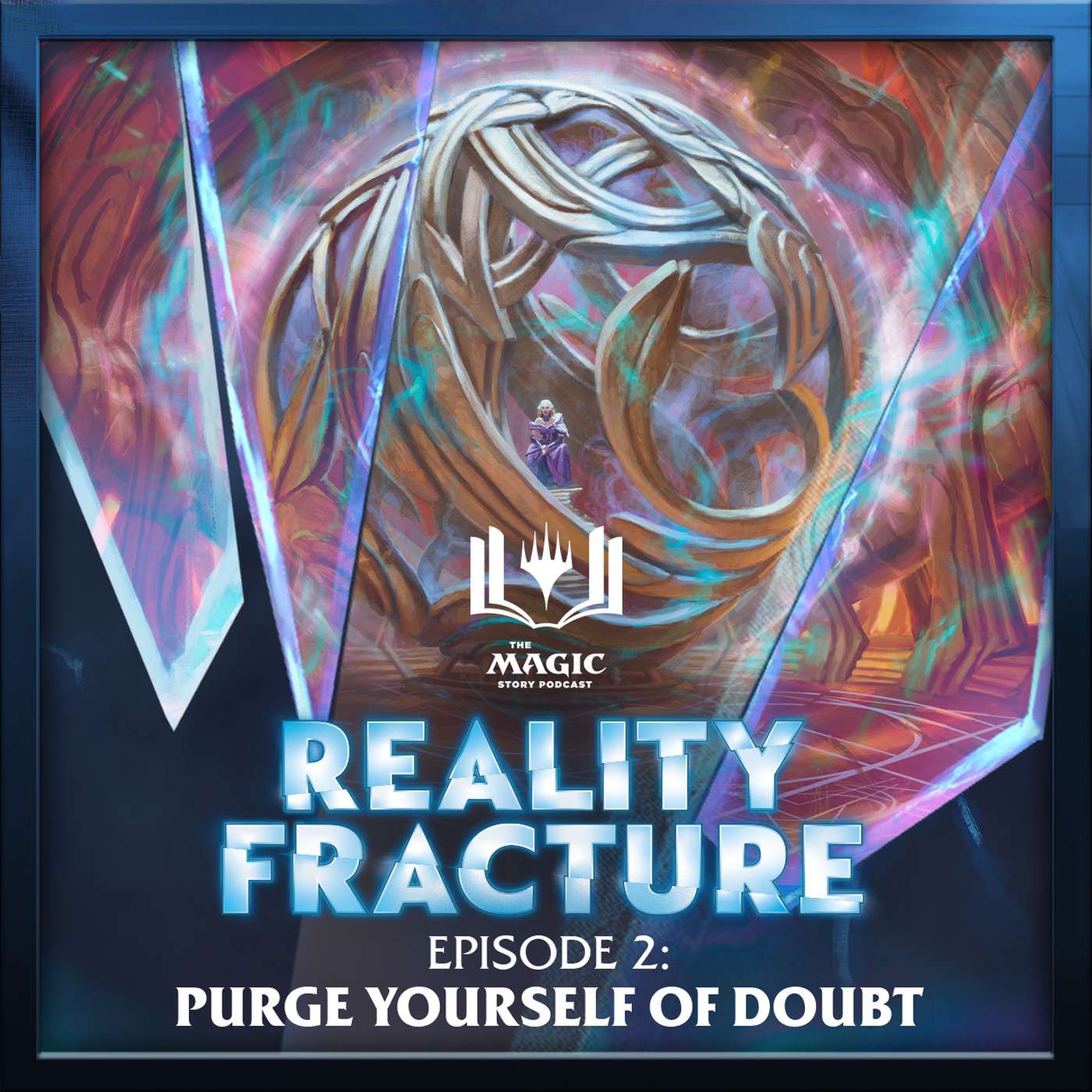 Reality Fracture | #181: Episode 2 – Purge Yourself of Doubt episode artwork