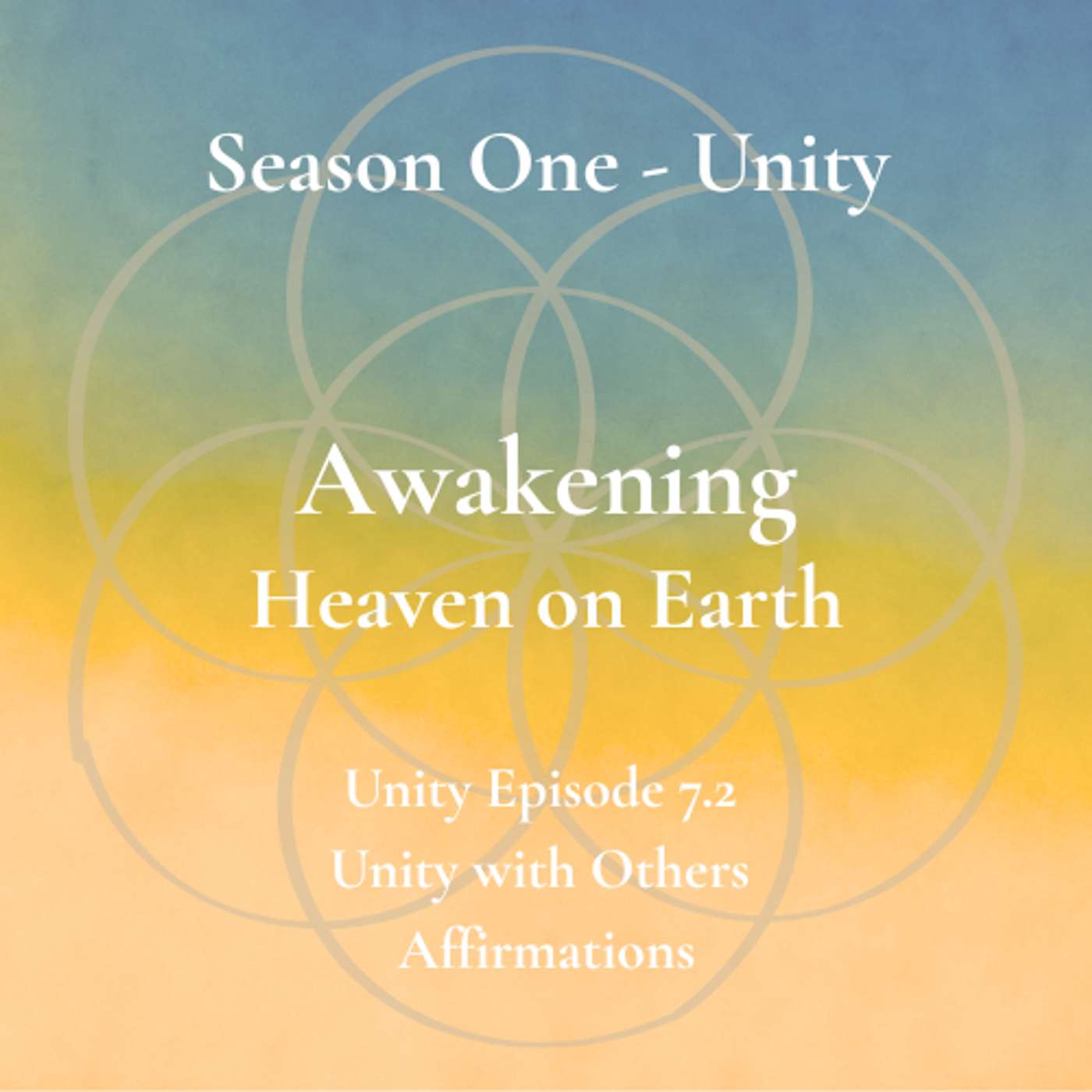 Unity Episode 7.2 - Unity with Others - Affirmations episode artwork