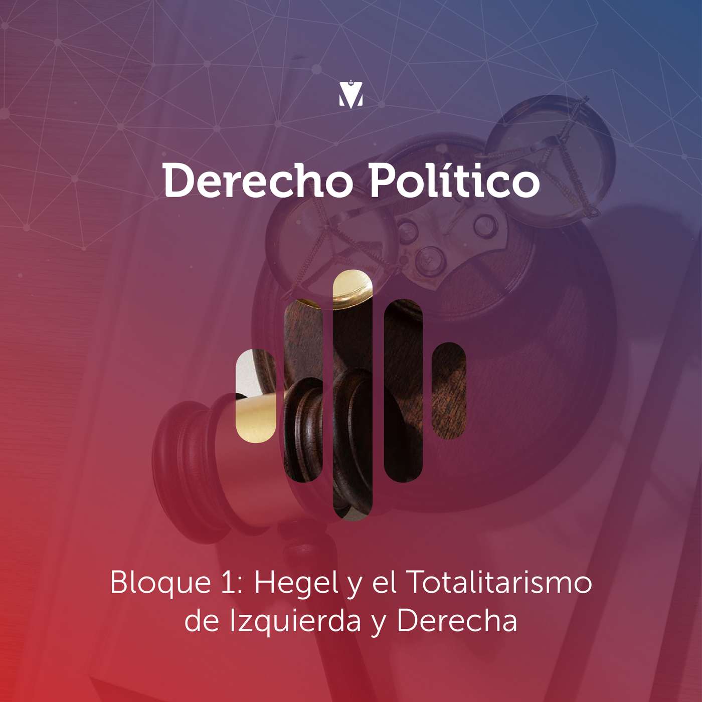 10 - DERECHO POLÍTICO: Hegel y el Totalitarismo de Izquierda y Derecha - Parte 1 episode artwork