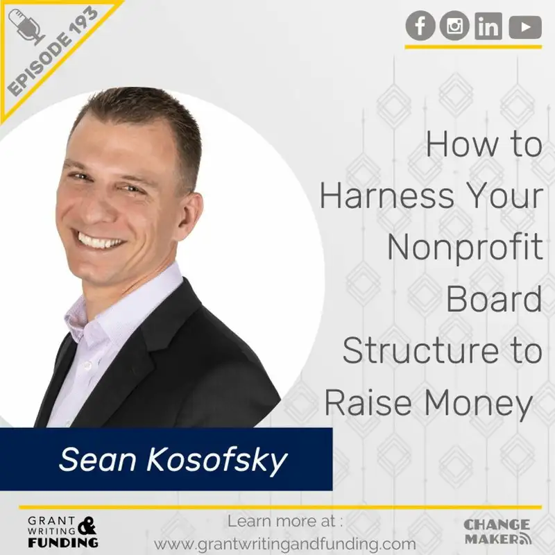Ep. 193: How to Harness Your Nonprofit Board Structure to Raise Money