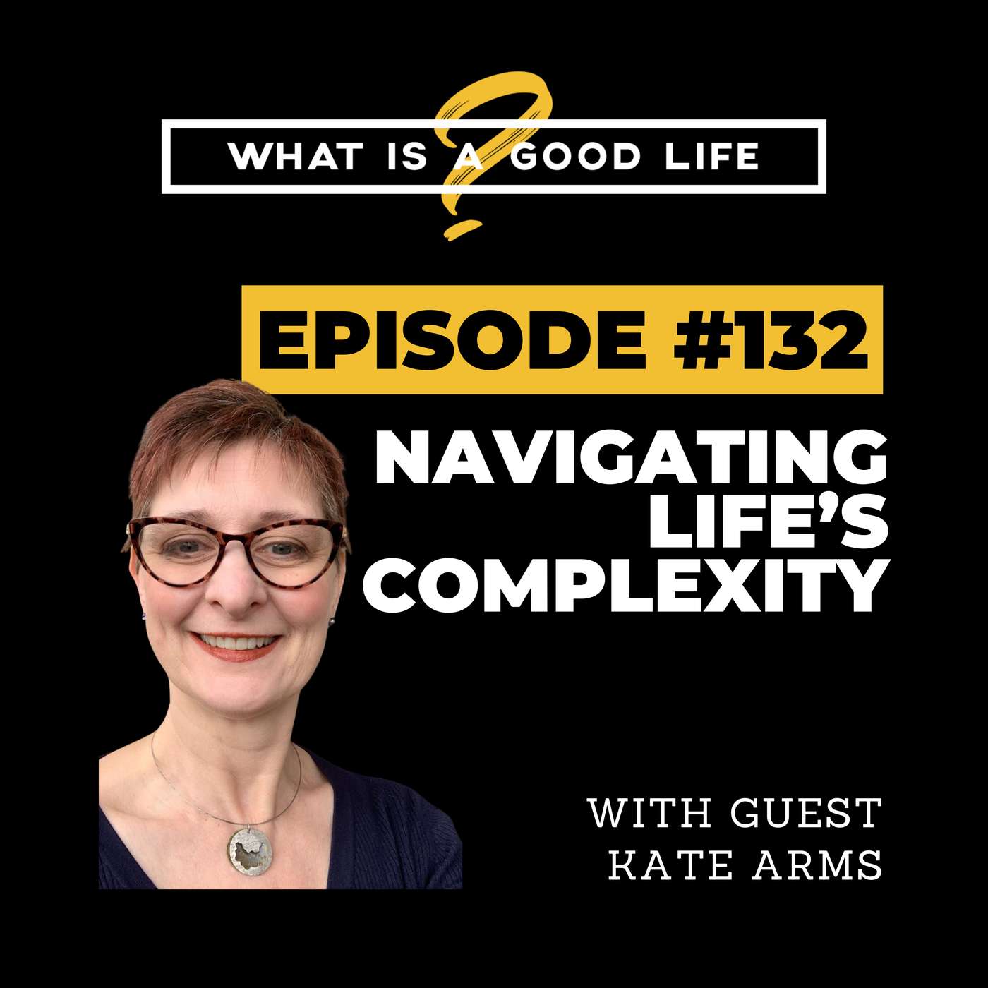 What is a Good Life?