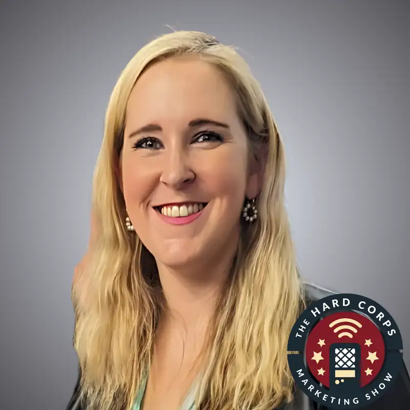 Stop Chasing Leads, Start Driving Revenue ft Britta Agel | Hard Corps Marketing Show | Ep 419
