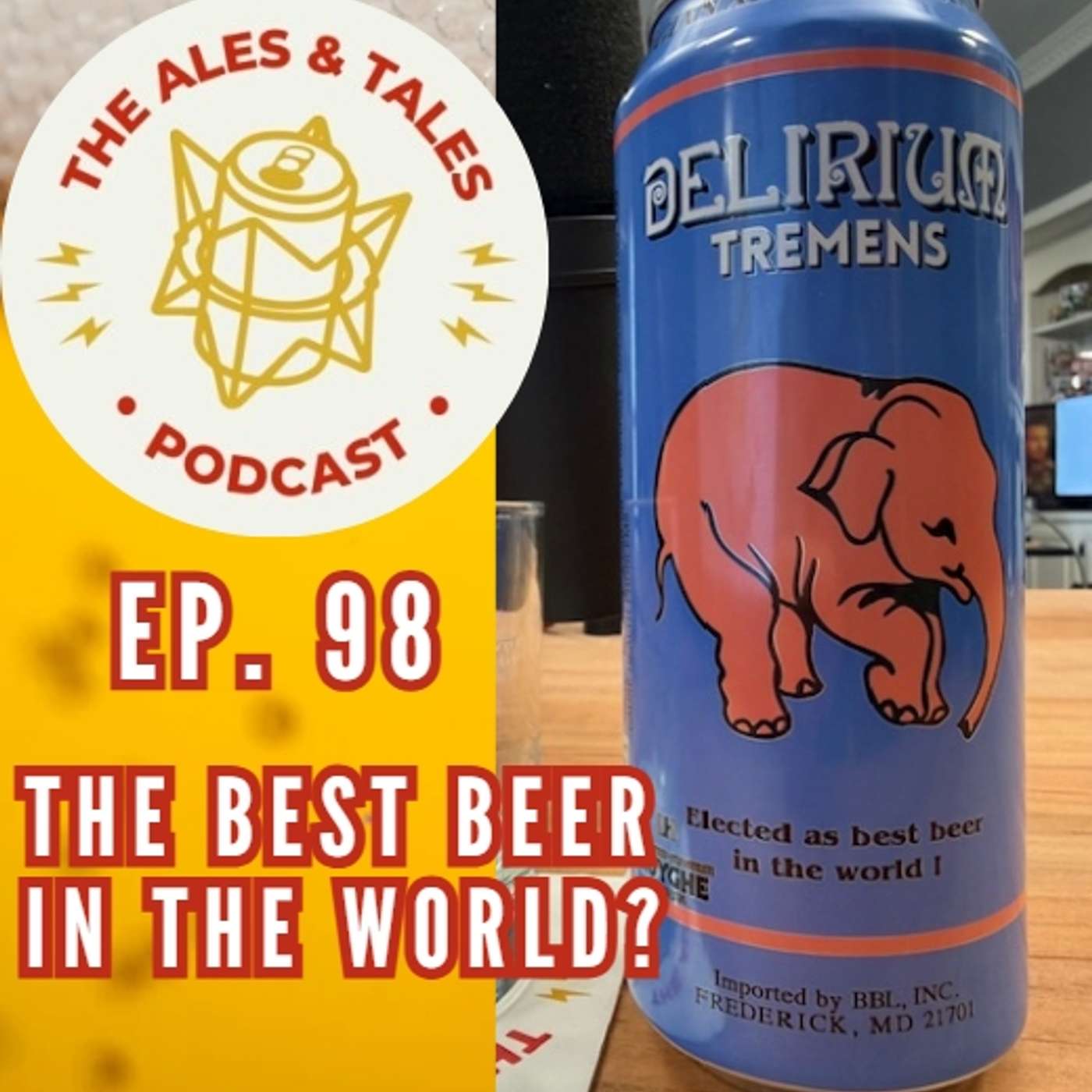 The Best Beer in the World? - The Ales & Tales Podcast, Ep. 98 episode artwork