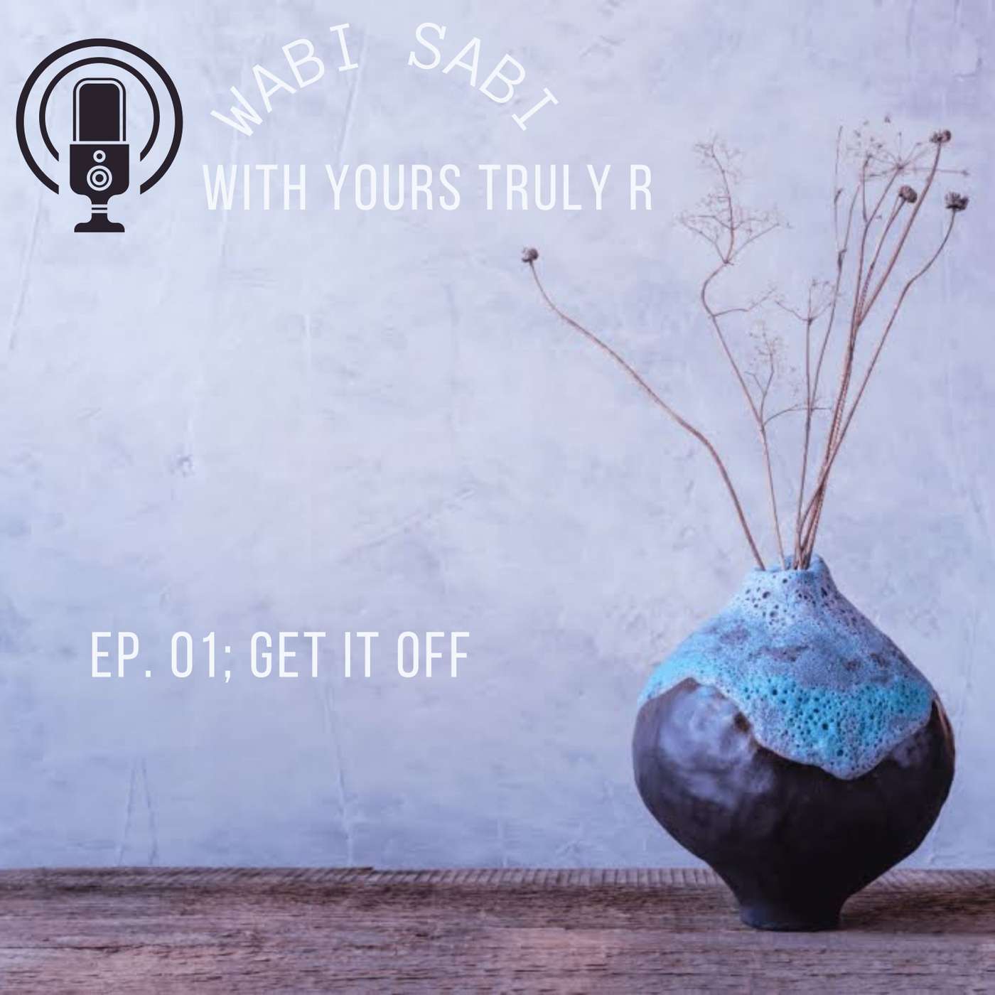 Mind Musings; Get it off episode artwork