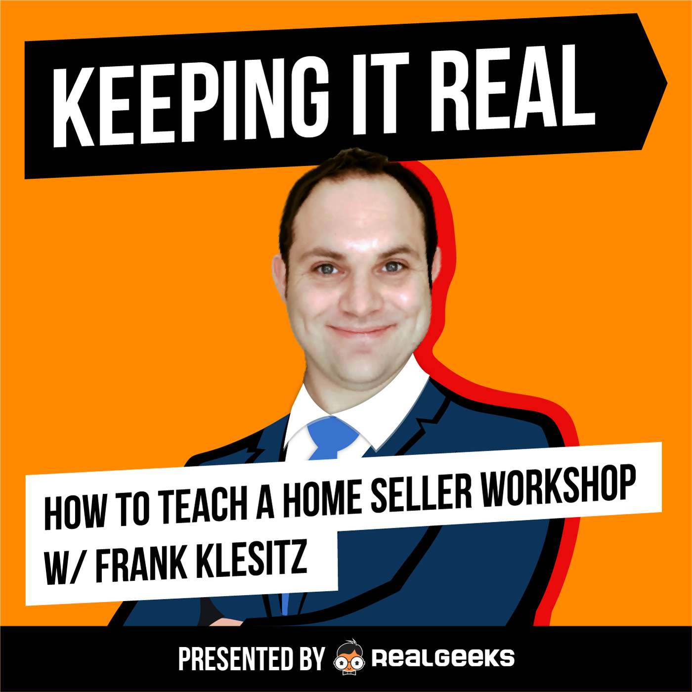 How to Teach a Home Seller Workshop w/ Frank Klesitz episode artwork