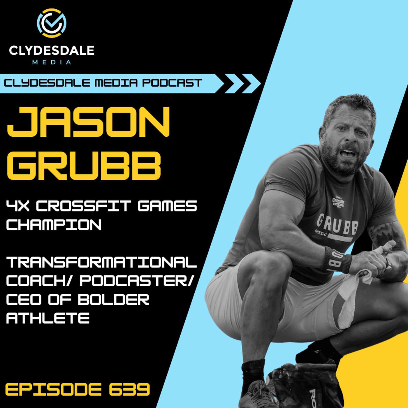 Jason Grubb - Clydesdale Media Podcast | 4X CrossFit Games Champion episode artwork