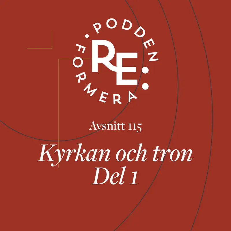 Avsnitt 115 - Kyrkan och tron del 1 