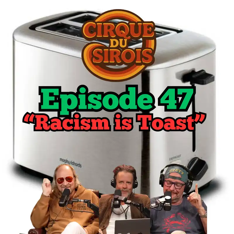 "Racism Is Toast"